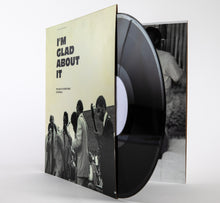 Load image into Gallery viewer, Double LP - I'm Glad About It: The Legacy of Gospel Music in Louisville, 1958-1981