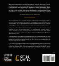 Load image into Gallery viewer, You Got To Be of the People: Peacekeepers at the Heart of Public Safety in Louisville
